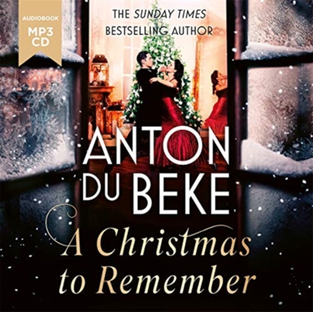A Christmas to Remember : The festive feel-good romance from the Sunday Times bestselling author, Anton Du Beke, CD-Audio Book