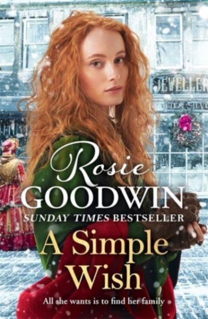 A Simple Wish : A heartwarming and uplifiting saga from bestselling author Rosie Goodwin, Hardback Book