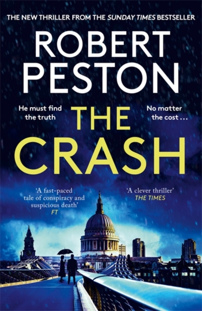 The Crash : The brand new explosive thriller from Britain's top political journalist, Paperback / softback Book