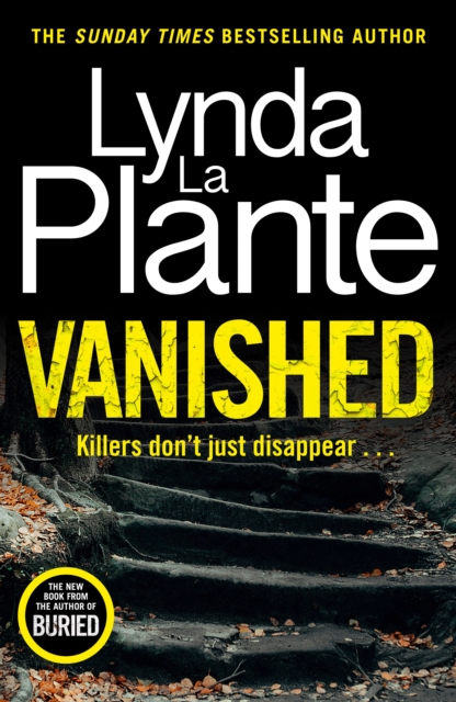 Vanished : The gripping thriller from bestselling crime writer Lynda La Plante, Paperback / softback Book