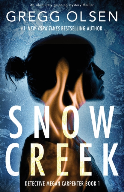 Snow Creek : An absolutely gripping mystery thriller, Paperback / softback Book
