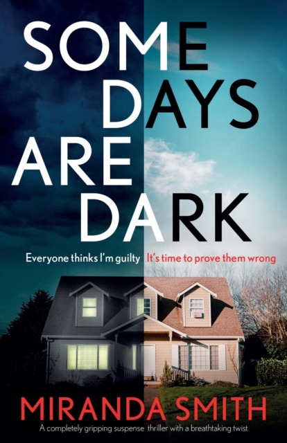 Some Days Are Dark : A completely gripping suspense thriller with a breathtaking twist, Paperback / softback Book