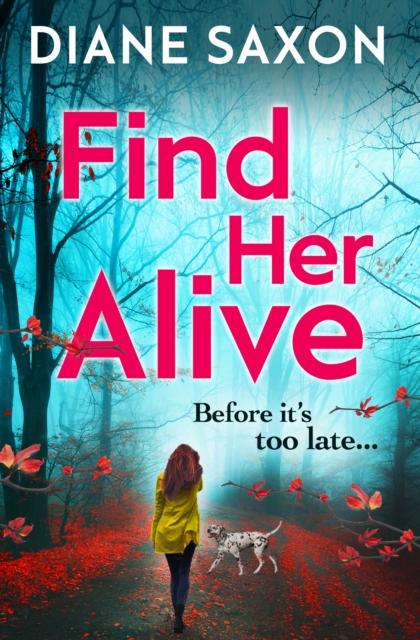 Find Her Alive : The start of a gripping psychological crime series, EPUB eBook