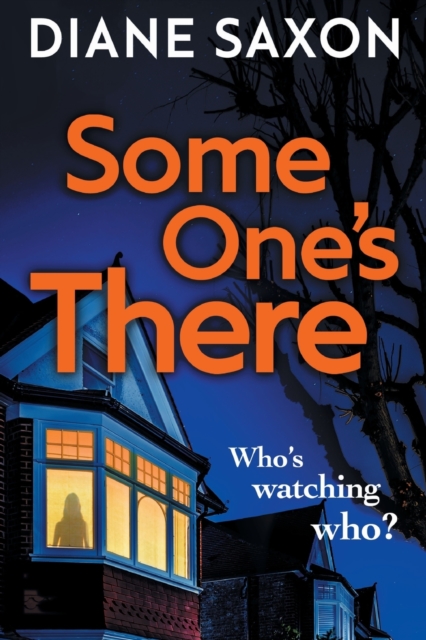 Someone's There : A gripping psychological crime novel, Paperback / softback Book