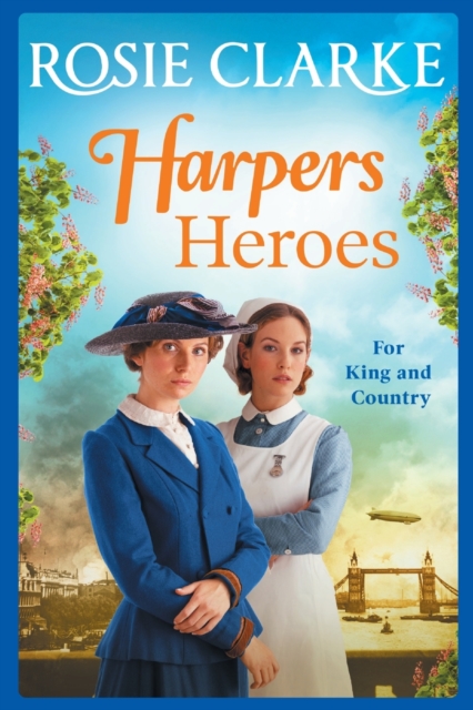 Harpers Heroes : A gripping historical saga from bestseller Rosie Clarke, Paperback / softback Book