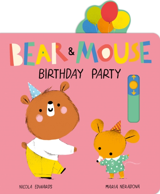 Bear and Mouse Birthday Party, Novelty book Book