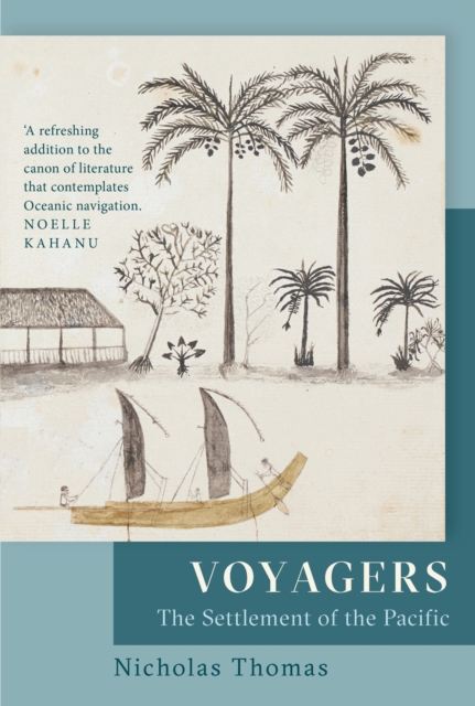Voyagers : The Settlement of the Pacific, EPUB eBook