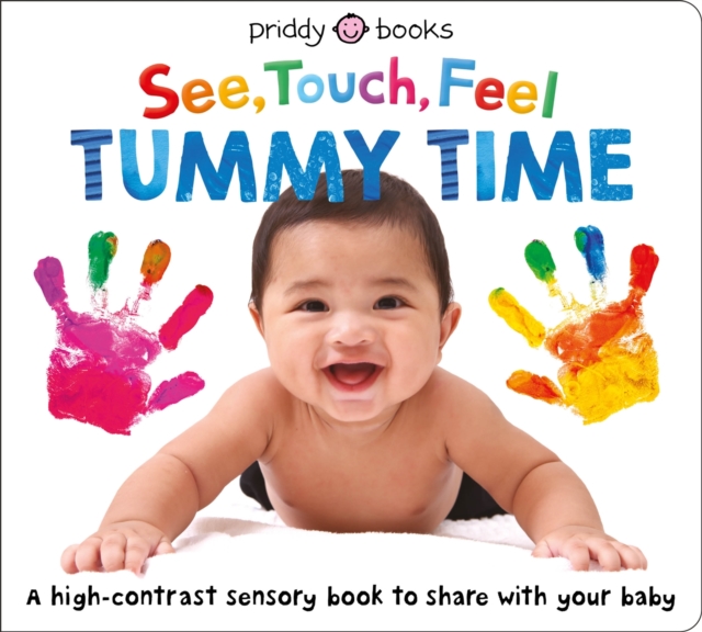 See Touch Feel: Tummy Time, Board book Book