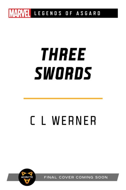 Three Swords : A Marvel Legends of Asgard Novel, Paperback / softback Book