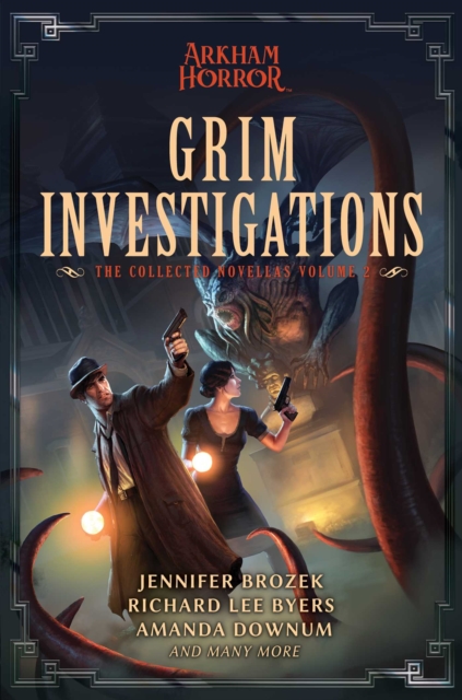 Grim Investigations : Arkham Horror: The Collected Novellas, Vol. 2, EPUB eBook