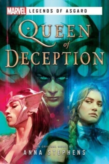 Queen of Deception : A Marvel Legends of Asgard Novel, Paperback / softback Book
