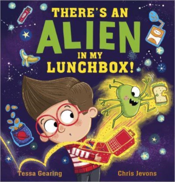 There's an Alien in My Lunchbox!, Hardback Book
