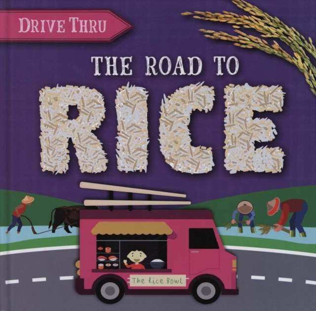 The Road to Rice, Hardback Book