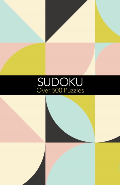Sudoku : Over 500 Puzzles, Paperback / softback Book