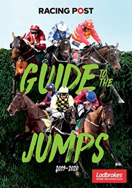 Racing Post Guide to the Jumps 2019-2020, Paperback / softback Book