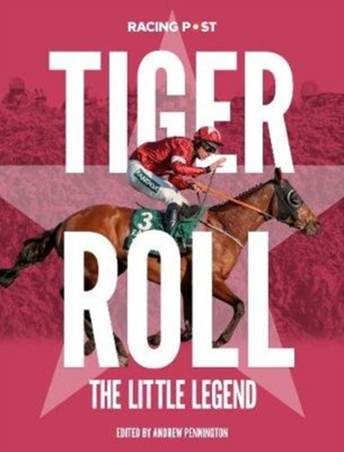 Tiger Roll : The Little Legend, Hardback Book
