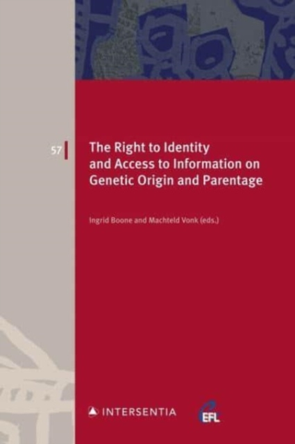 The Right to Identity and Access to Information on Genetic Origin and Parentage, Paperback / softback Book