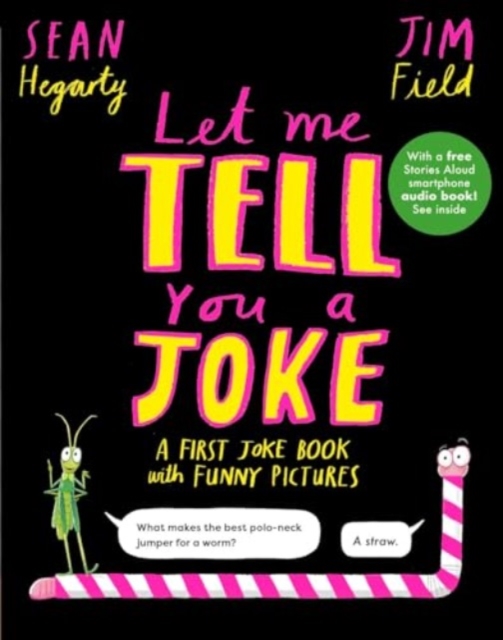 Let Me Tell You a Joke : A First Joke Book with Funny Pictures, Hardback Book