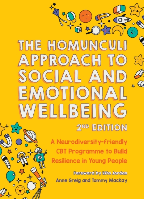 The Homunculi Approach To Social And Emotional Wellbeing 2nd Edition : A Neurodiversity-friendly CBT Programme to Build Resilience in Young People, Paperback / softback Book
