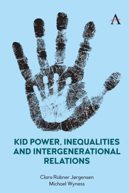 Kid Power, Inequalities and Intergenerational Relations, Paperback / softback Book