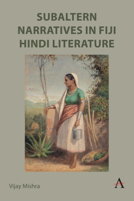 Subaltern Narratives in Fiji Hindi Literature, EPUB eBook