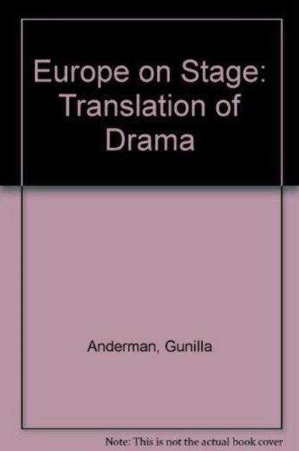 Europe on Stage : Translation of Drama, Paperback Book