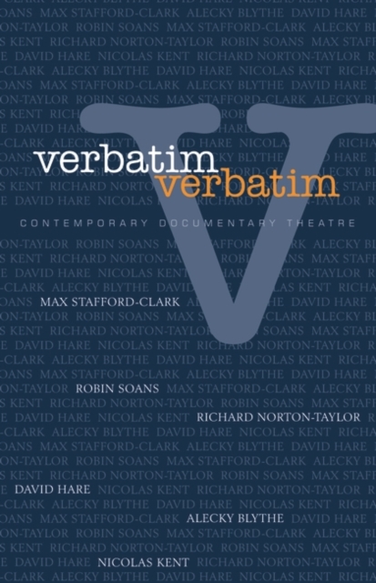 Verbatim, Verbatim : Contemporary Documentary Theatre, Paperback / softback Book