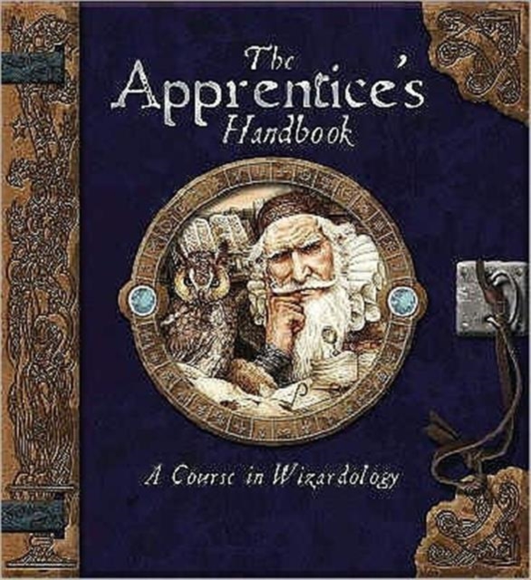 The Apprentice's Handbook : A Course in Wizardology, Spiral bound Book