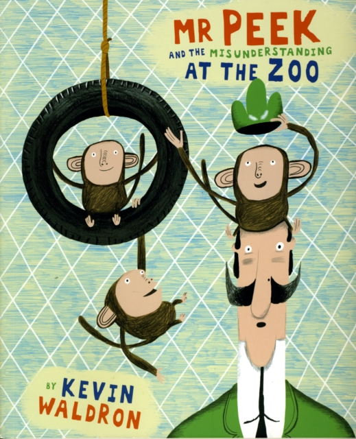 Mr Peek and the Misunderstanding at the Zoo, Paperback / softback Book