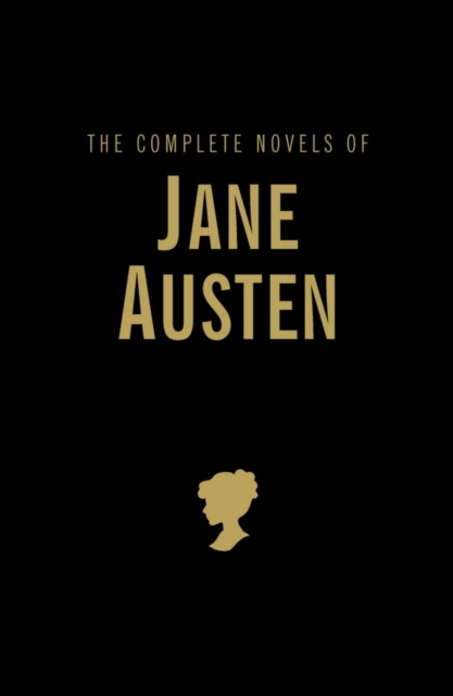 The Complete Novels of Jane Austen, Hardback Book