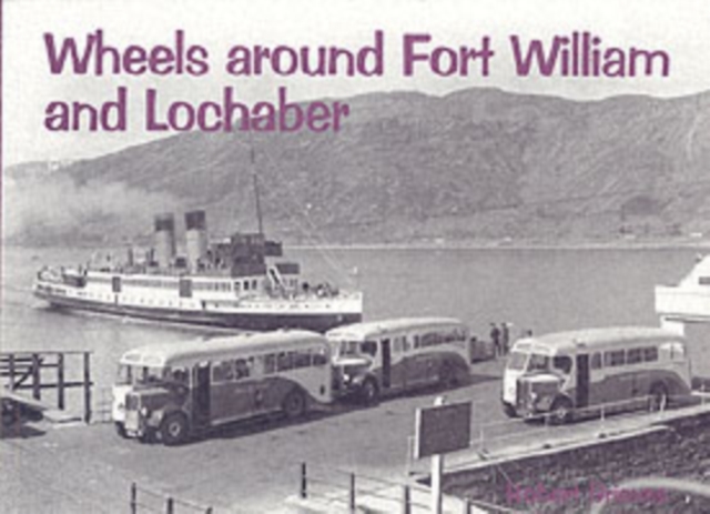 Wheels Around Fort William and Lochaber, Paperback / softback Book