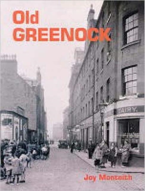 Old Greenock, Paperback / softback Book