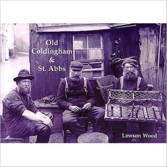 Old Coldingham and St. Abbs, Paperback / softback Book