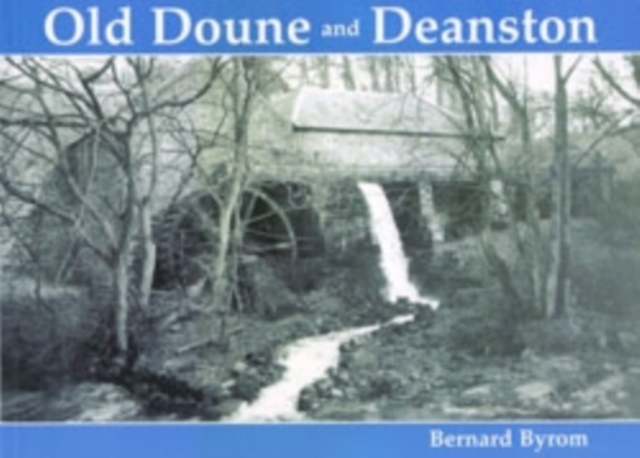 Old Doune and Deanston, Paperback / softback Book