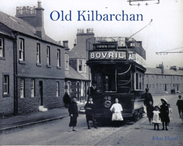 Old Kilbarchan, Paperback / softback Book