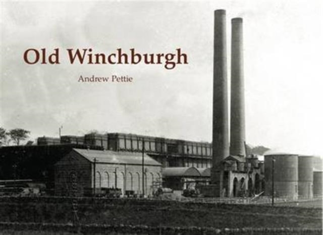 Old Winchburgh, Paperback / softback Book