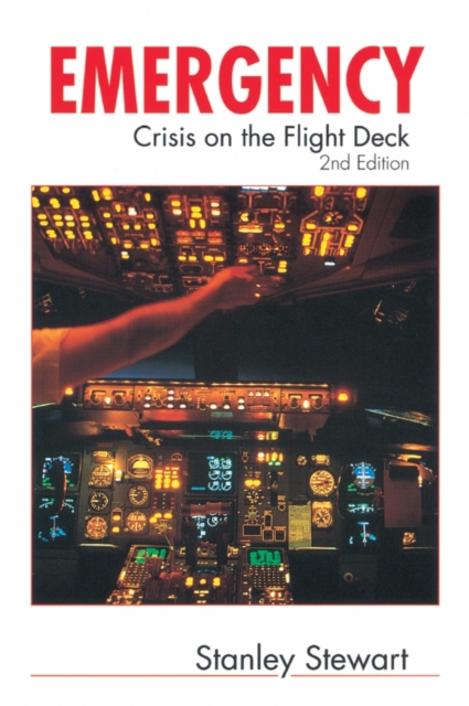 Emergency (2nd Edition) : Crisis On The Flight Deck, Paperback / softback Book