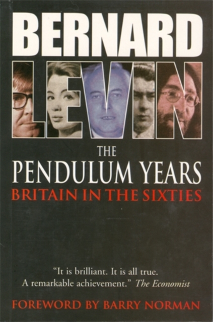 The Pendulum Years : Britain and the Sixties, Paperback / softback Book