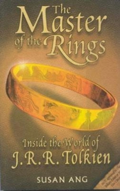 Master of the Rings : Inside the World of J.R.R. Tolkien, Paperback / softback Book