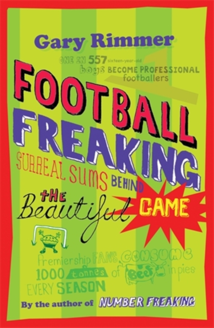 Football Freaking : Surreal Sums Behind the Beautiful Game, Paperback / softback Book