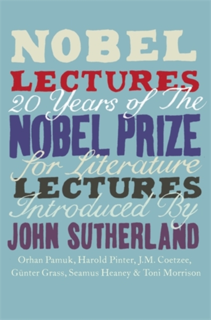 Nobel Lectures : 20 Years of the Nobel Prize for Literature Lectures, Hardback Book