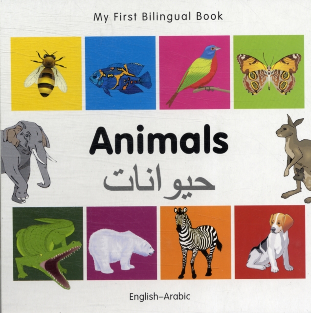 My First Bilingual Book -  Animals (English-Arabic), Board book Book