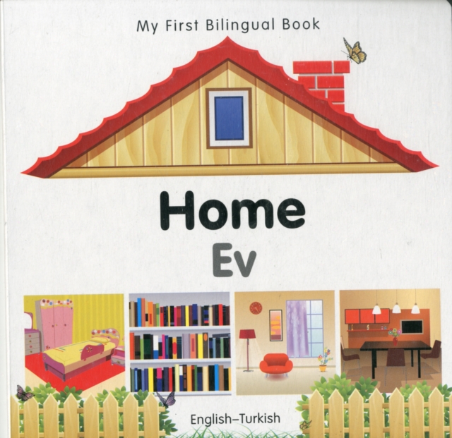 My First Bilingual Book - Home - English-turkish, Board book Book
