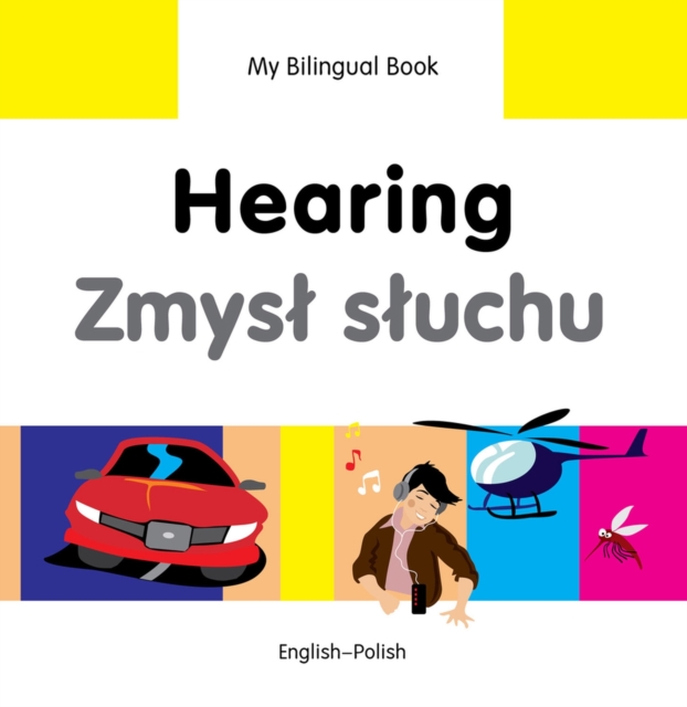 My Bilingual Book -  Hearing (English-Polish), Hardback Book