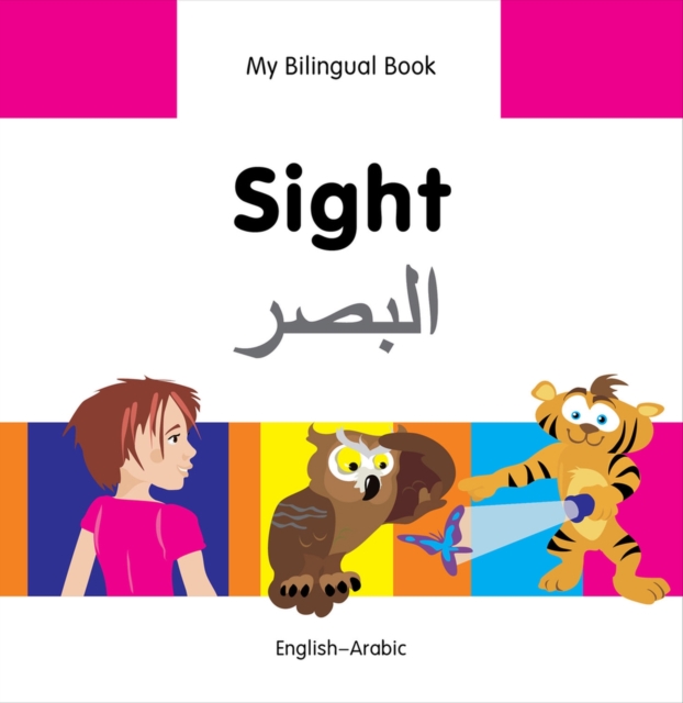 My Bilingual Book -  Sight (English-Arabic), Hardback Book