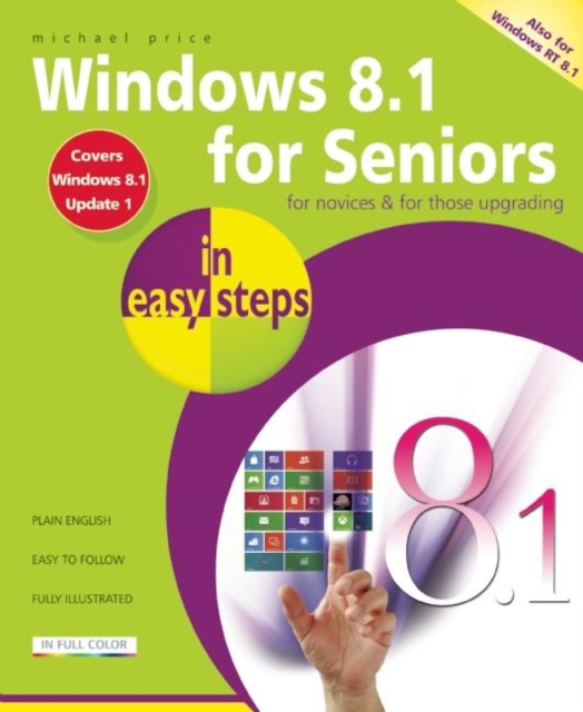 Windows 8.1 for Seniors in Easy Steps, Paperback / softback Book