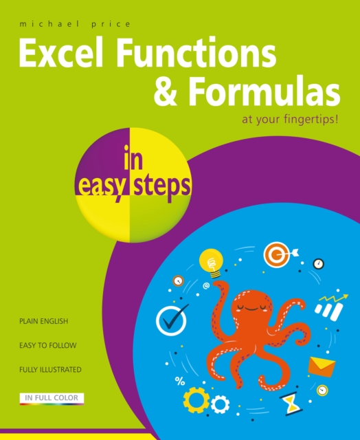 Excel Functions and Formulas in easy steps, Paperback / softback Book