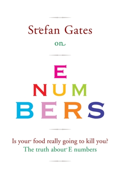Stefan Gates on E Numbers, EPUB eBook
