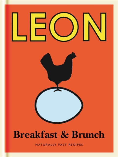 Little Leon: Breakfast & Brunch : Naturally Fast Recipes, Hardback Book