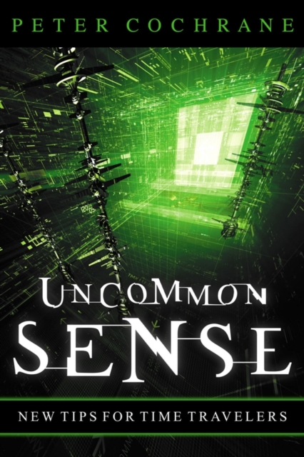 Uncommon Sense : Out of the Box Thinking for An In the Box World, Paperback / softback Book